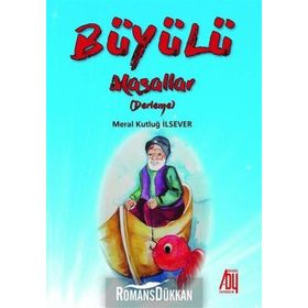 Büyülü Masallar - Meral Kutluğ İlsever