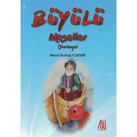 Büyülü Masallar - Meral Kutluğ İlsever