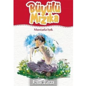 Büyülü Mızıka - Mustafa Işık