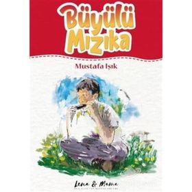 Büyülü Mızıka - Mustafa Işık