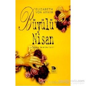 BÜYÜLÜ NISAN - ELIZABETH VON ARNIM