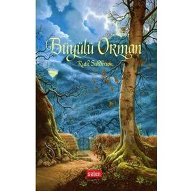 Büyülü Orman - Ruth Sanderson