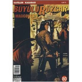 Büyülü Rüzgar Magicovento Sayı: 80 Katiller Kasabası - Gianfranco Manfredi