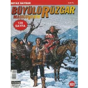 Büyülü Rüzgar Sayı: 101 Beyaz Bayrak - Kollektif