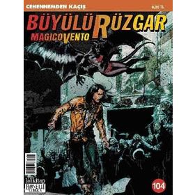 Büyülü Rüzgar Sayı: 104 - Cehennemden Kaçış - Gianfranco Manfredi