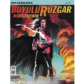 Büyülü Rüzgar Sayı: 106 Son Karşılaşma - Gianfranco Manfredi