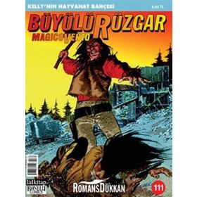 Büyülü Rüzgar Sayı: 111 Kelly’nin Hayvanat Bahçesi - Gianfranco Manfredi