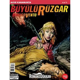 BÜYÜLÜ RÜZGAR SAYI: 112 ALICE KARANLIKTA - GIANFRANCO MANFREDI