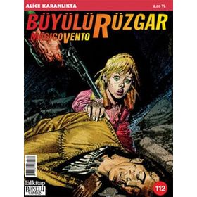 BÜYÜLÜ RÜZGAR SAYI: 112 ALICE KARANLIKTA - GIANFRANCO MANFREDI
