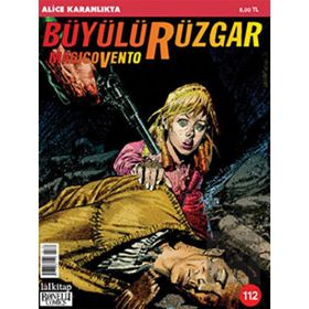 BÜYÜLÜ RÜZGAR SAYI: 112 ALICE KARANLIKTA - GIANFRANCO MANFREDI