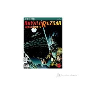 Büyülü Rüzgar Sayı: 117 Son Gösteri - Gianfranco Manfredi