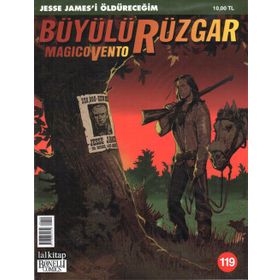 BÜYÜLÜ RÜZGAR SAYI: 119 JESSE JAMES'I ÖLDÜRECEĞİM - KOLEKTIF
