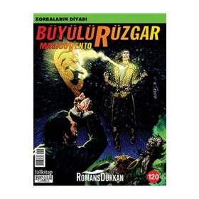 BÜYÜLÜ RÜZGAR SAYI: 120 - ZORBALARIN DİYARI - GIANFRANCO MANFREDI