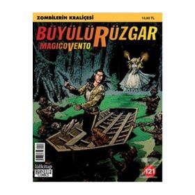 Büyülü Rüzgar Sayı: 121 Zombilerin Kraliçesi - Gianfranco Manfredi