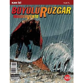 Büyülü Rüzgar Sayı: 123 Kanlı Yollar - Renato Queirolo