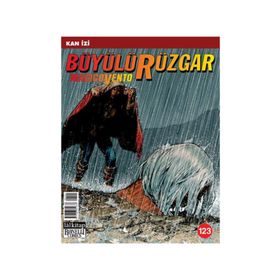 Büyülü Rüzgar Sayı: 123 Kanlı Yollar - Renato Queirolo