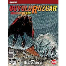 Büyülü Rüzgar Sayı: 123 Kanlı Yollar - Renato Queirolo