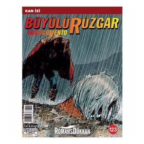 Büyülü Rüzgar Sayı: 123 Kanlı Yollar - Renato Queirolo