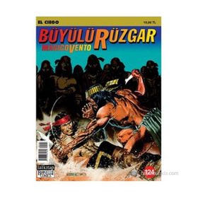 Büyülü Rüzgar Sayı: 124 El Ciego - Gianfranco Manfredi