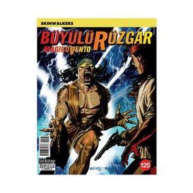 Büyülü Rüzgar Sayı: 125 Skinwalkers - Gianfranco Manfredi