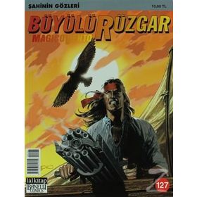 BÜYÜLÜ RÜZGAR SAYI: 127 ŞAHININ GÖZLERI - GIANFRANCO MANFREDI