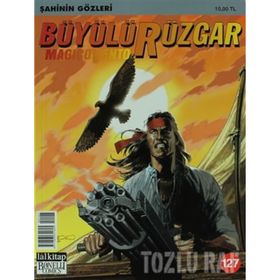 BÜYÜLÜ RÜZGAR SAYI: 127 ŞAHININ GÖZLERI - GIANFRANCO MANFREDI