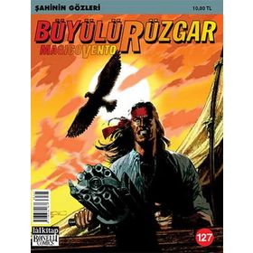 BÜYÜLÜ RÜZGAR SAYI: 127 ŞAHININ GÖZLERI - GIANFRANCO MANFREDI