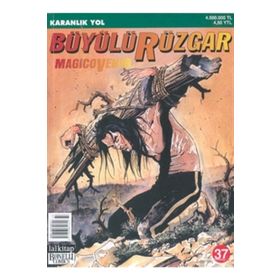 Büyülü Rüzgar Sayı: 37 - Karanlık Yol - Kolektif