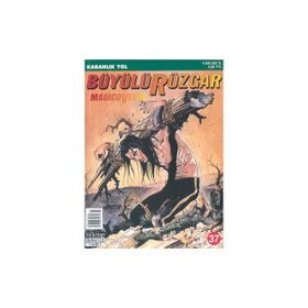 Büyülü Rüzgar Sayı: 37 - Karanlık Yol - Kolektif