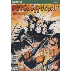 BÜYÜLÜ RÜZGAR SAYI: 69 YÜZ TÜFEK - GIANFRANCO MANFREDI