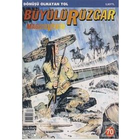 Büyülü Rüzgar Sayı: 70 Dönüşü Olmayan Yol - Gianfranco Manfredi