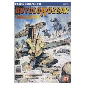 Büyülü Rüzgar Sayı: 70 Dönüşü Olmayan Yol - Gianfranco Manfredi