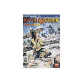 Büyülü Rüzgar Sayı: 70 Dönüşü Olmayan Yol - Gianfranco Manfredi