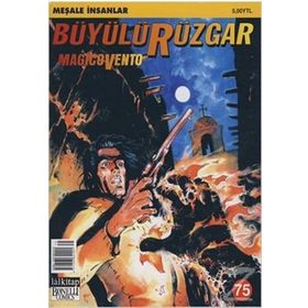 Büyülü Rüzgar Sayı: 75 Meşale İnsanlar - Gianfranco Manfredi