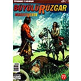 BÜYÜLÜ RÜZGAR SAYI 77: YÜZDEKİ YAĞMUR - GIANFRANCO MANFREDI