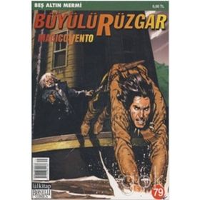BÜYÜLÜ RÜZGAR SAYI: 79 BEŞ ALTIN MERMI - IVO MILAZZO;GIANFRANCO MANFREDI