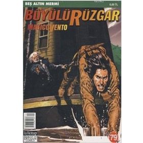 BÜYÜLÜ RÜZGAR SAYI: 79 BEŞ ALTIN MERMI - IVO MILAZZO;GIANFRANCO MANFREDI