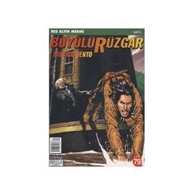 BÜYÜLÜ RÜZGAR SAYI: 79 BEŞ ALTIN MERMI - IVO MILAZZO;GIANFRANCO MANFREDI