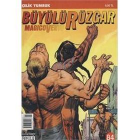 Büyülü Rüzgar Sayı: 84 Çelik Yumruk - Gianfranco Manfredi