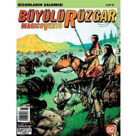 Büyülü Rüzgar Sayı: 92 Bizonların Saldırısı - Gianfranco Manfredi