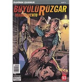 Büyülü Rüzgar Sayı: 93 Öldüren Çılgınlık - Gianfranco Manfredi