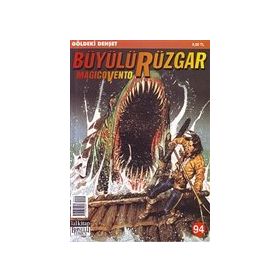 Büyülü Rüzgar Sayı: 94 - Göldeki Dehşet - Kolektif