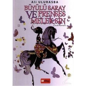BÜYÜLÜ SARAY VE PRENSES MELEK - ALI ULURASBA