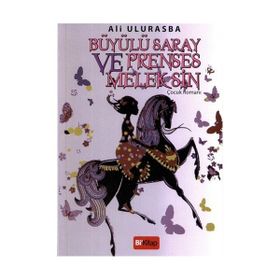 BÜYÜLÜ SARAY VE PRENSES MELEK - ALI ULURASBA