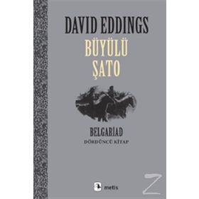 BÜYÜLÜ ŞATO BELGARIAD BELGARIAD IV - DAVID EDDINGS