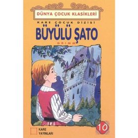 Büyülü Şato - Grimm Kardeşler Jacob Grimm - Wilhelm Grimm Wilhelm Grimm Jacob Grimm