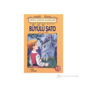 Büyülü Şato - Grimm Kardeşler Jacob Grimm - Wilhelm Grimm Wilhelm Grimm Jacob Grimm
