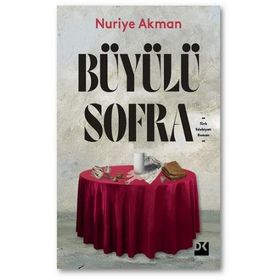 Büyülü Sofra - Nuriye Akman