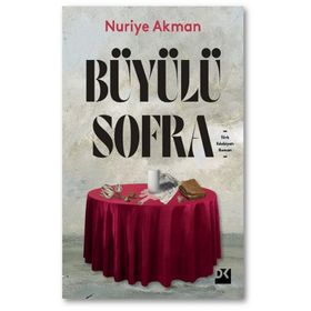 Büyülü Sofra - Nuriye Akman