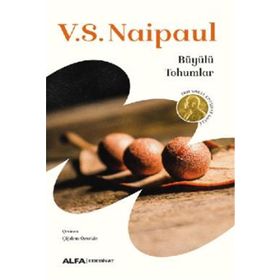 Büyülü Tohumlar - V. S. Naipaul